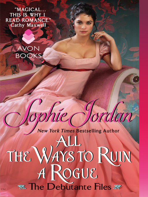 Title details for All the Ways to Ruin a Rogue by Sophie Jordan - Wait list